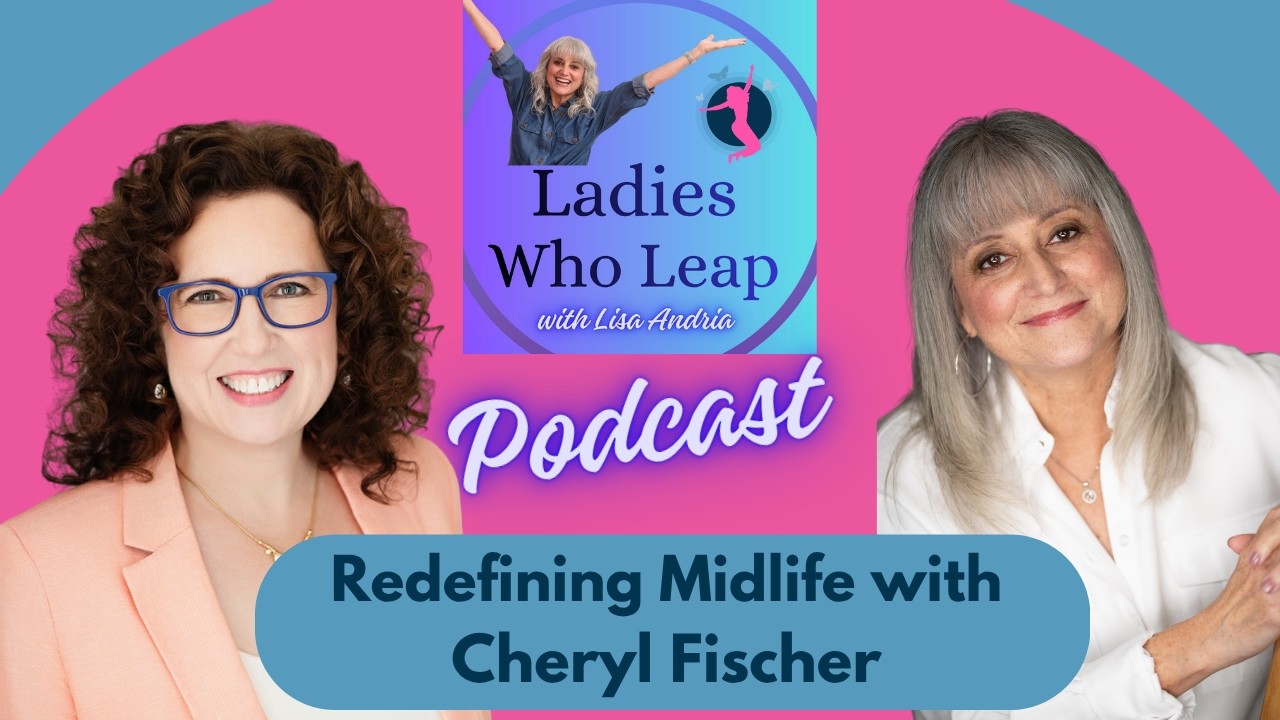 Redefining Midlife: From Corporate Burnout to Purpose-Driven Coaching with Cheryl Fisher