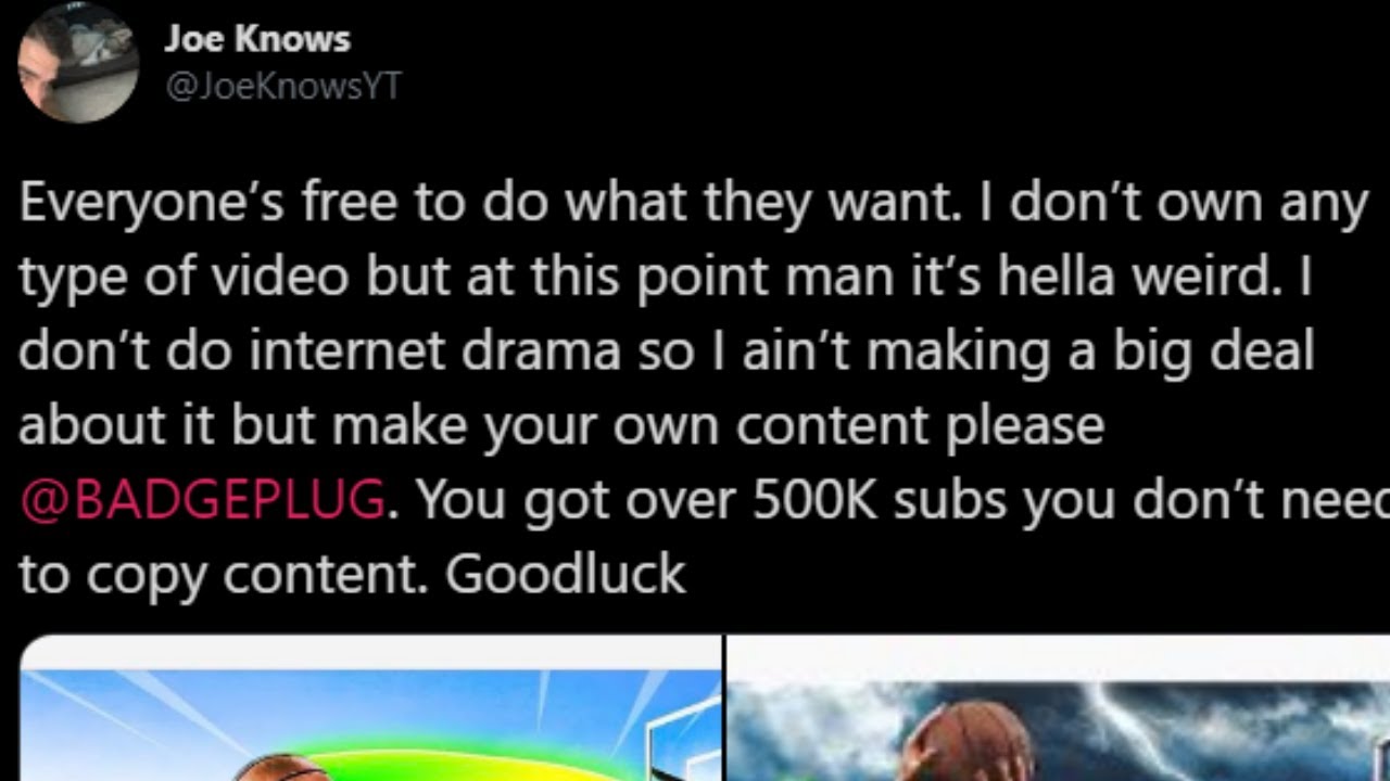 Joe Knows CALLS OUT BadgePlug For STEALING HIS CONTENT.........