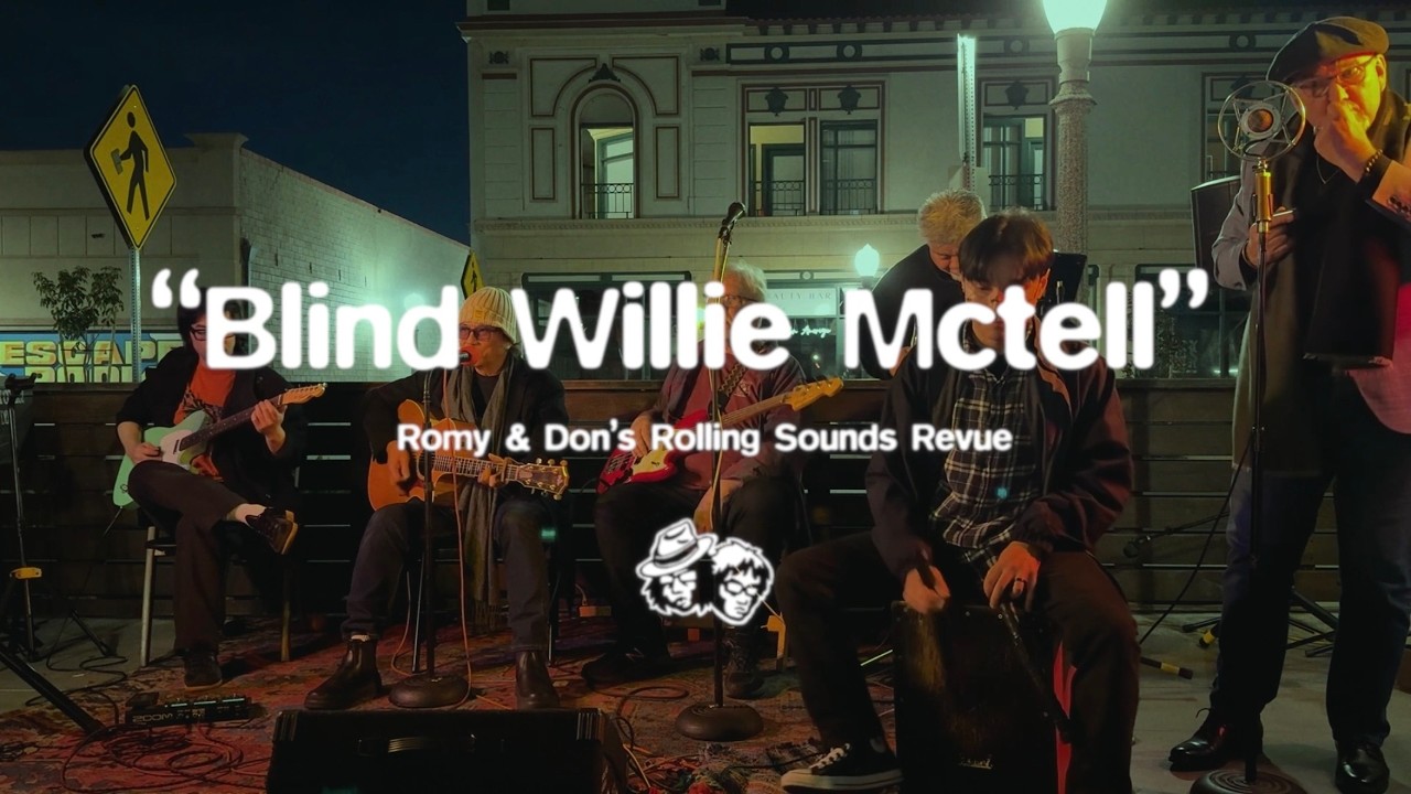 Blind Willie Mctell (B Dylan)--Romy,Don,Greg, Ish,Bob,Ted & Rick @ Romy & Don's Rolling Sounds Revue