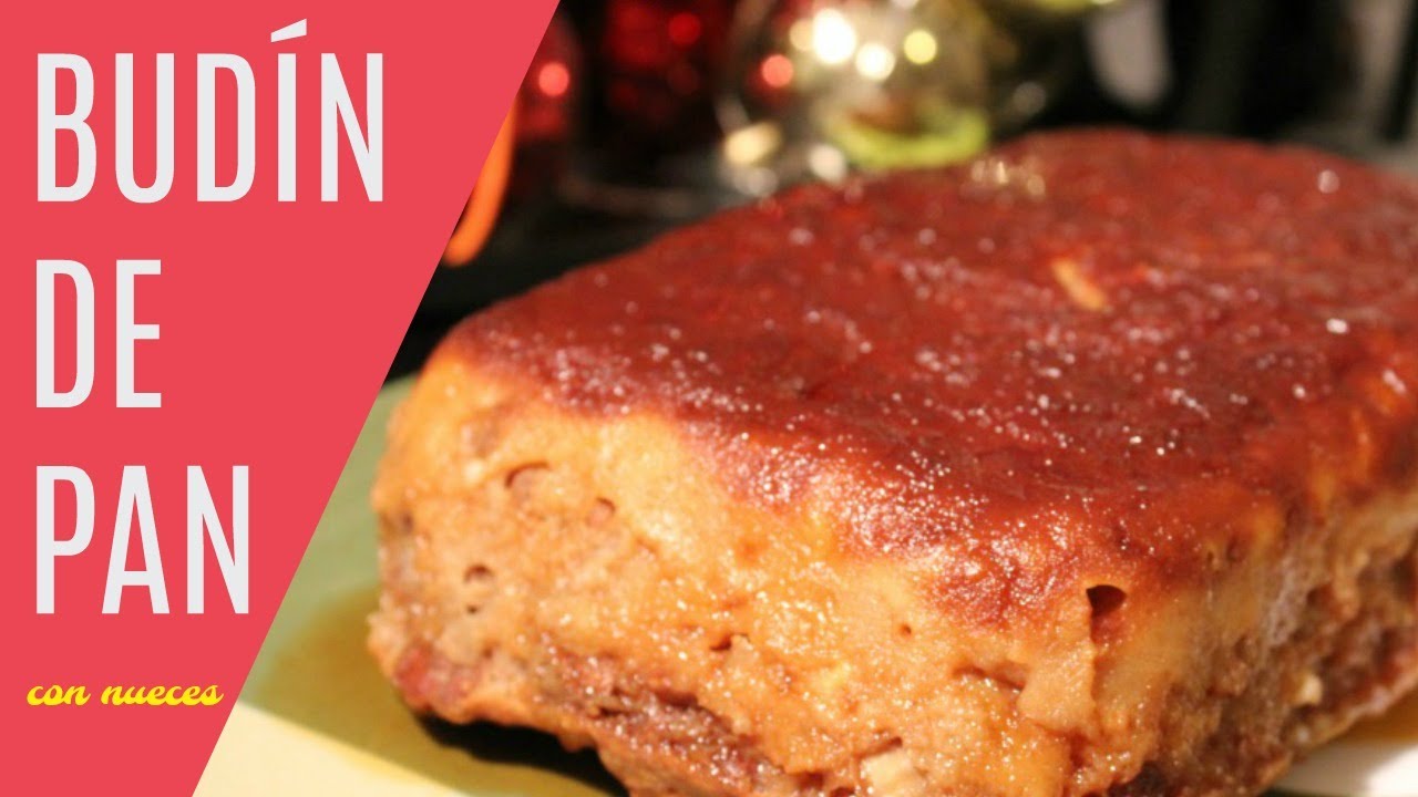 Budín de Pan con Nueces