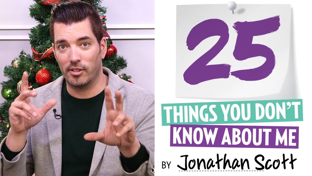 JONATHAN SCOTT 25 Things You Don't Know About