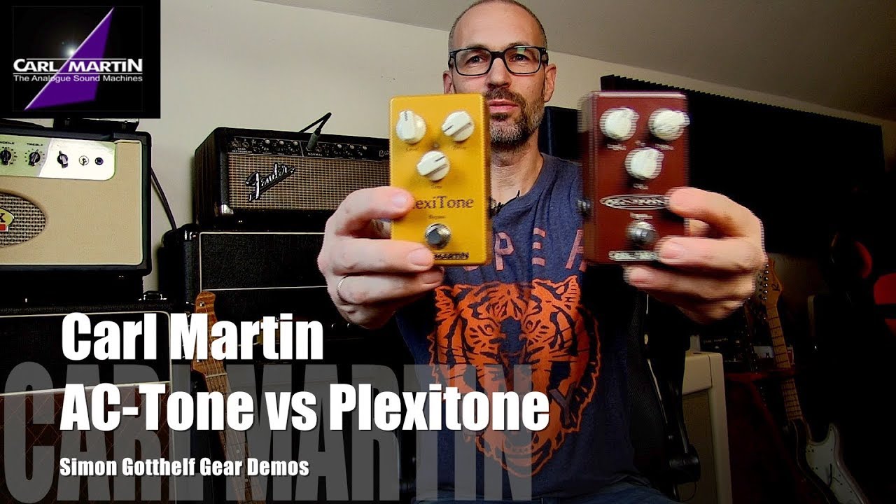 Carl Martin AC-Tone vs PlexiTone - Demo by Simon Gotthelf