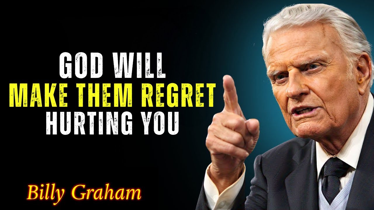 Betrayed & Broken? God Will Make Them Regret What They Did - Billy Graham