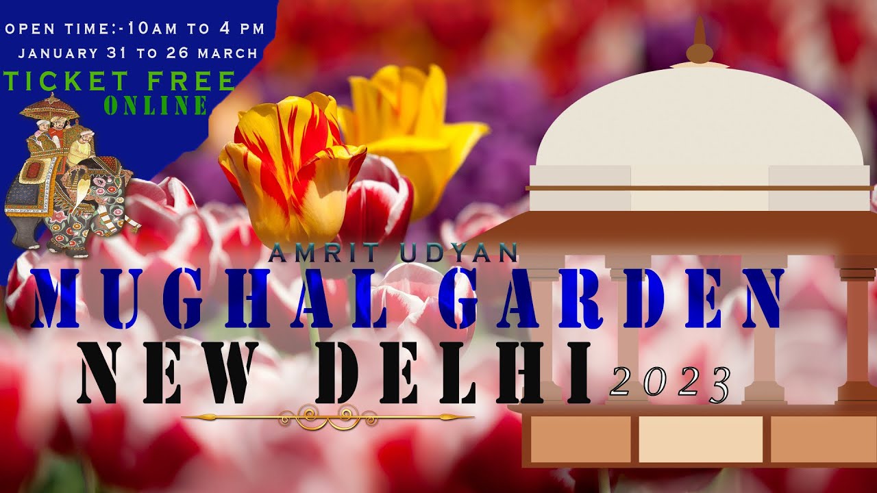 Amrit Udyan - Rashtrapati Bhavan Delhi || Mughal Garden Delhi 2023 || Main Features of Mughal Garden