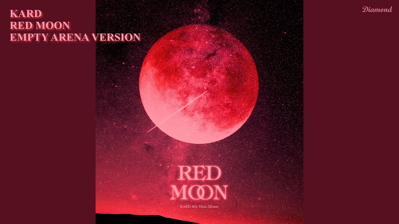 KARD - RED MOON (Empty Arena Ver.) 🎧