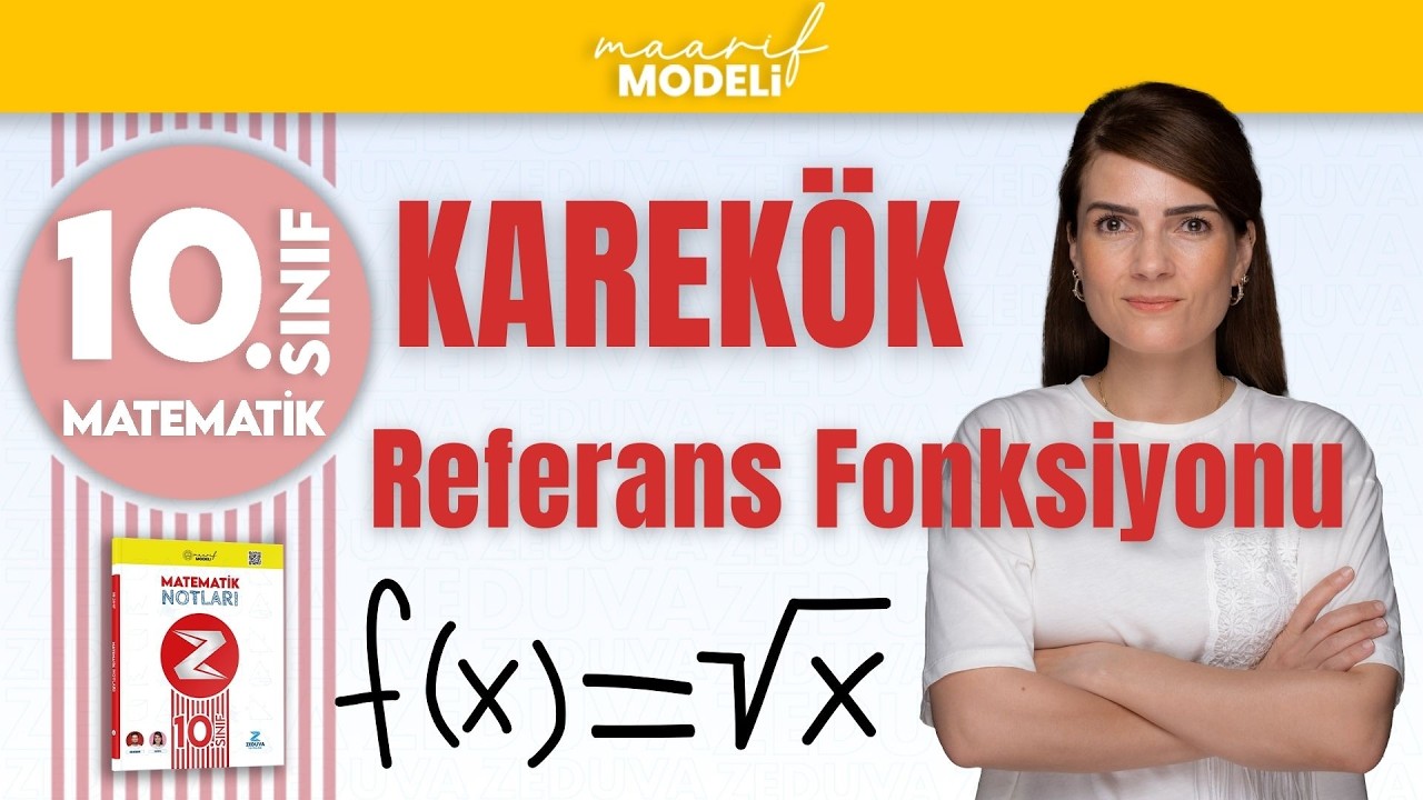 Karekök Referans Fonksiyonu | 10. Sınıf Matematik | Yeni Müfredat Maarif Modeli