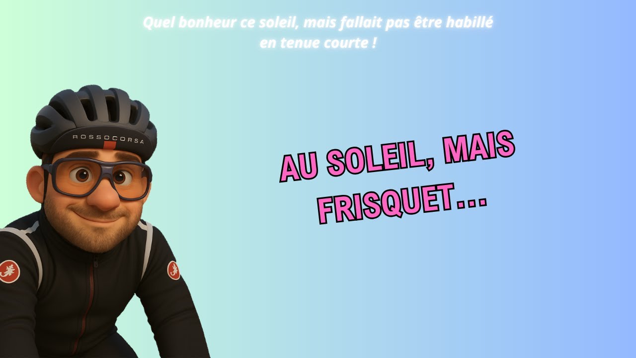 Sortie route | Au soleil mais frisquet...