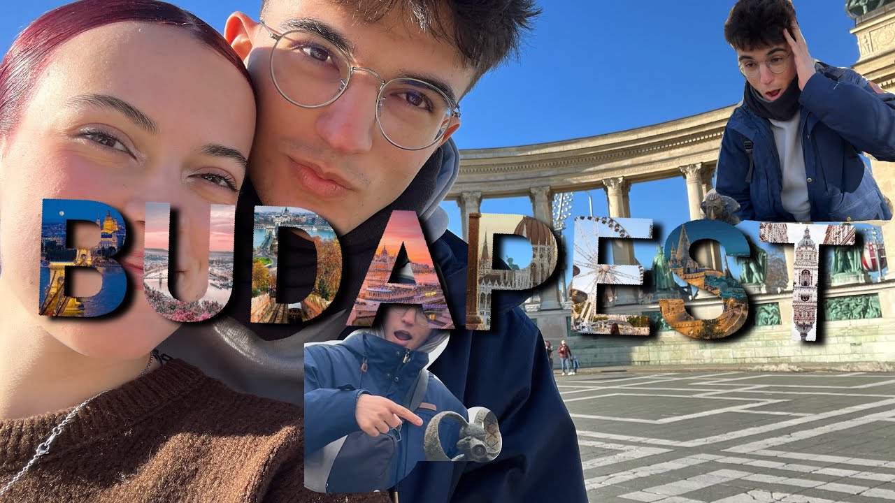 BUDAPEST PARTE 1!!