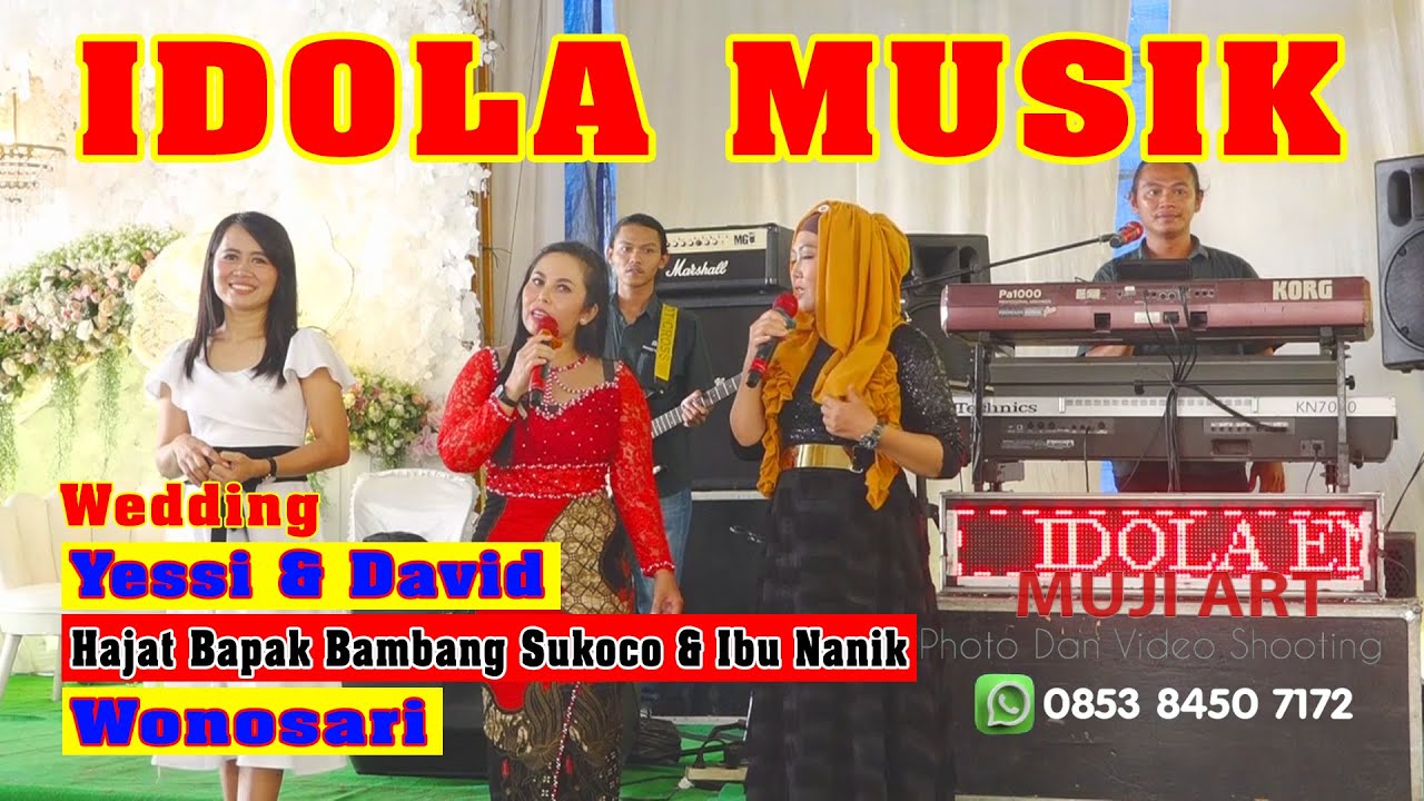 IDOLA MUSIK _ WEDDING YESSY & DAVID _ Desa Wonosari _ Kec Megang Sakti