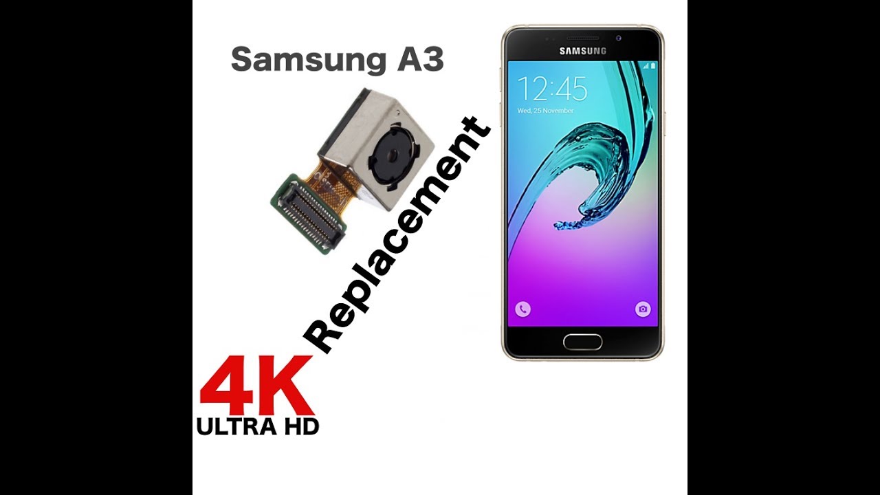 Samsung A3 back camera replacement.