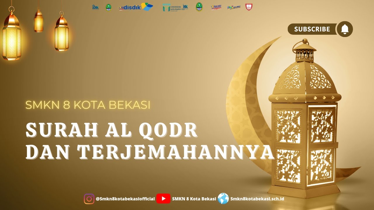 Surah Al Qodr dan Terjemahannya | SMKN 8 KOTA BEKASI