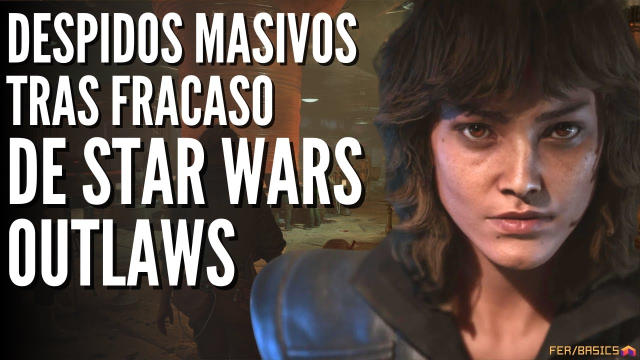 DESPIDOS EN UBISOFT Y MASSIVE ENTERTAINMENT TRAS FRACASO DEL STAR WARS OUTLAWS