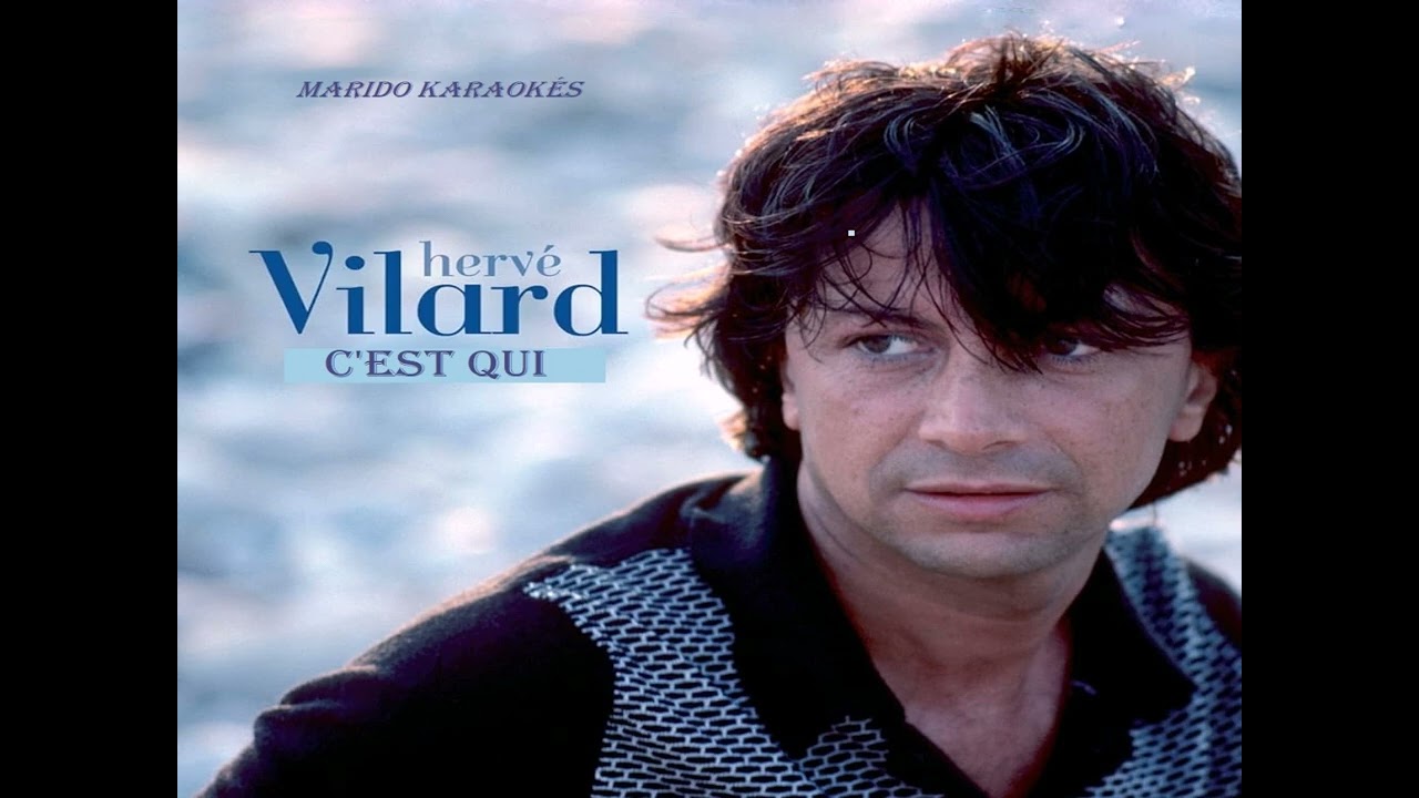 Karaoké Hervé Vilard - C'est qui