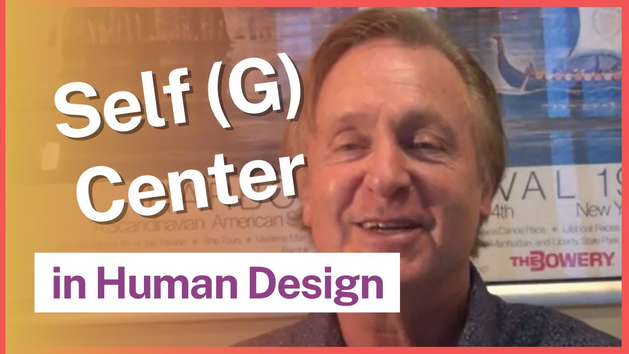 The Human Design Centers: The Self Center with Chetan Parkyn