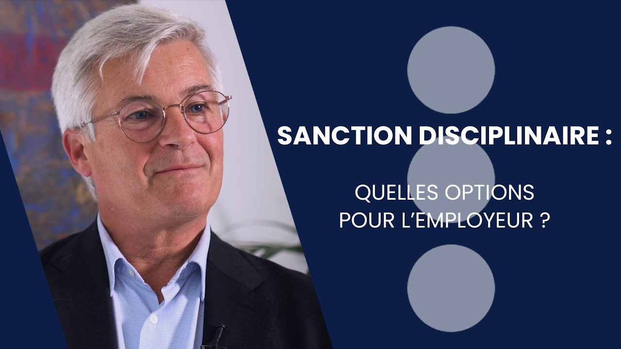 Sanction disciplinaire : Quelles options pour l'employeur ?