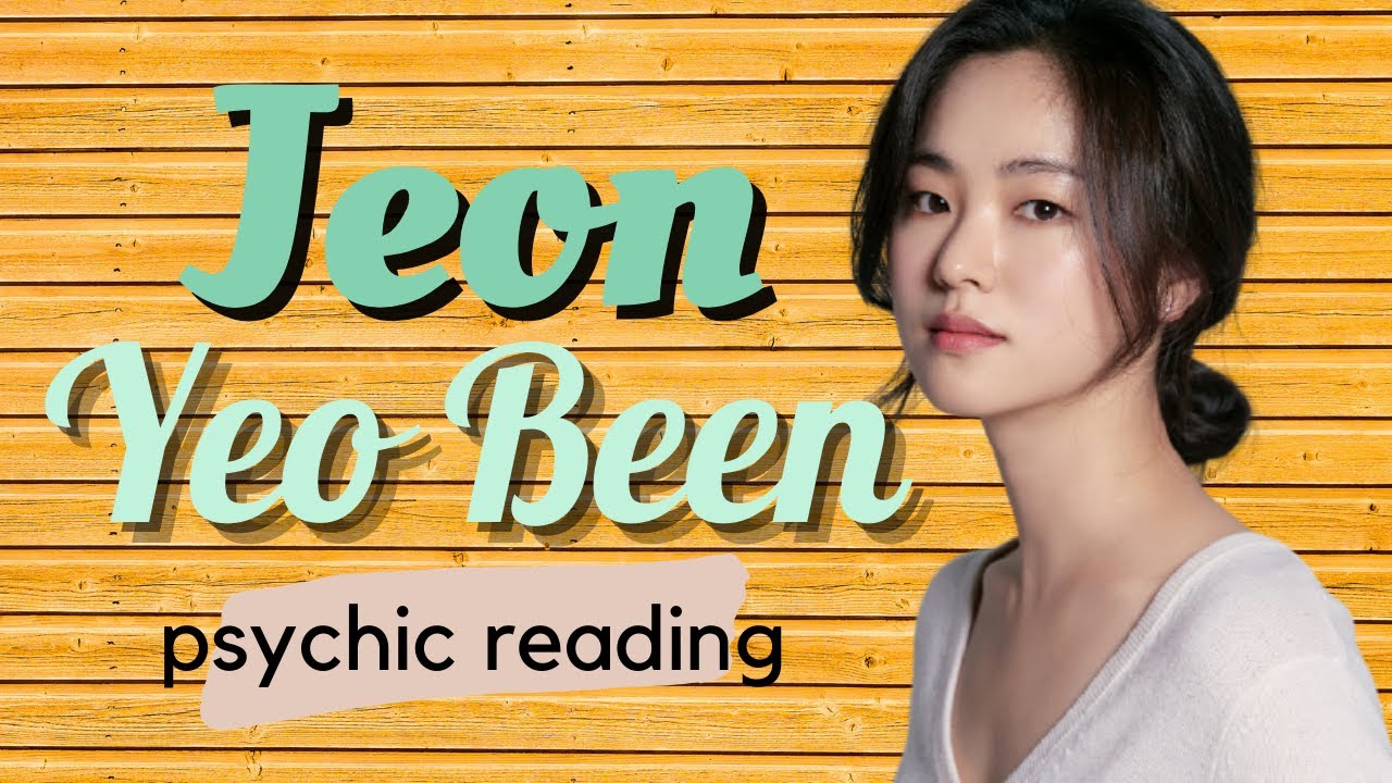 JEON YEO BEEN PSYCHIC READING 2021 🔮✨
