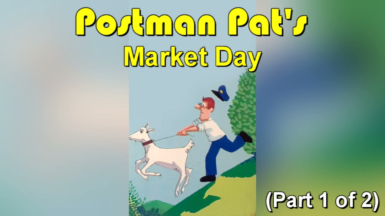 Postman Pat's Market Day (1993) (Part 1 of 2)