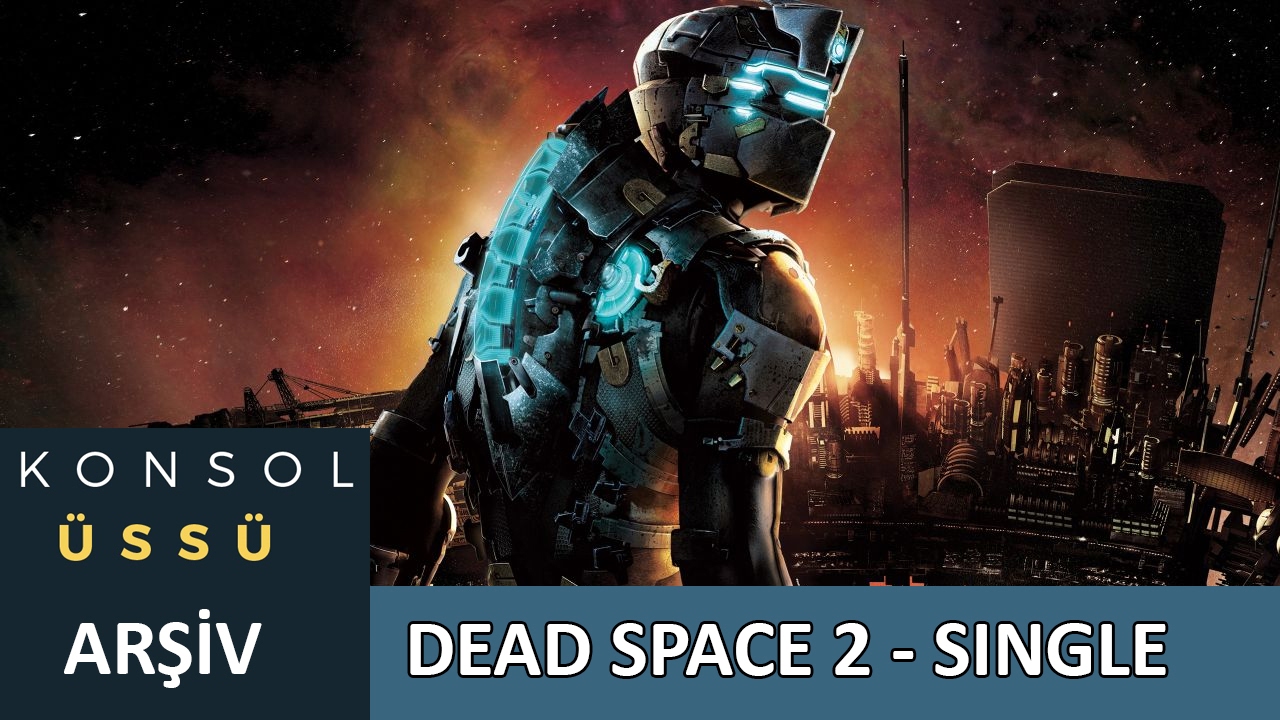 Dead Space 2 Single
