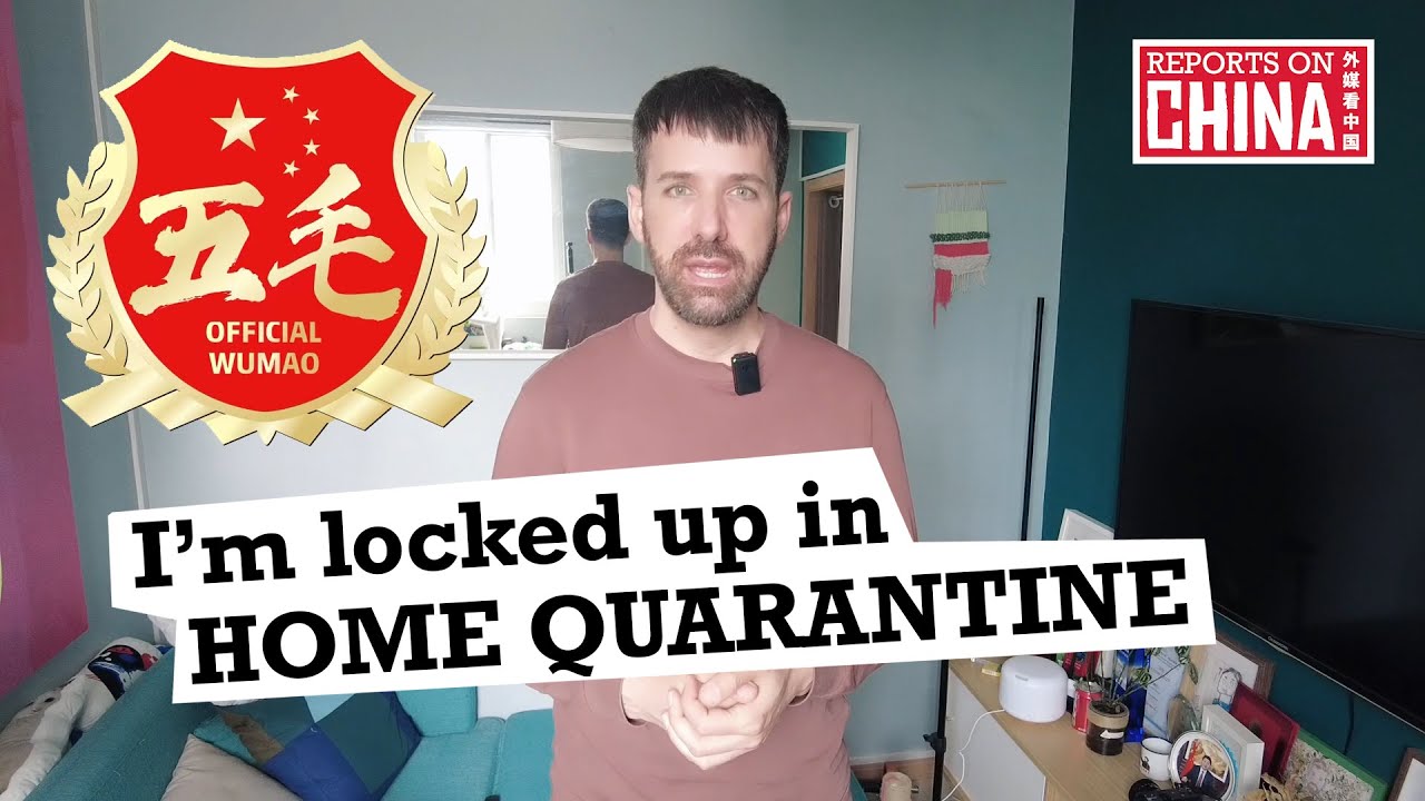 I'm under home quarantine! A special wumao report | Reports on China