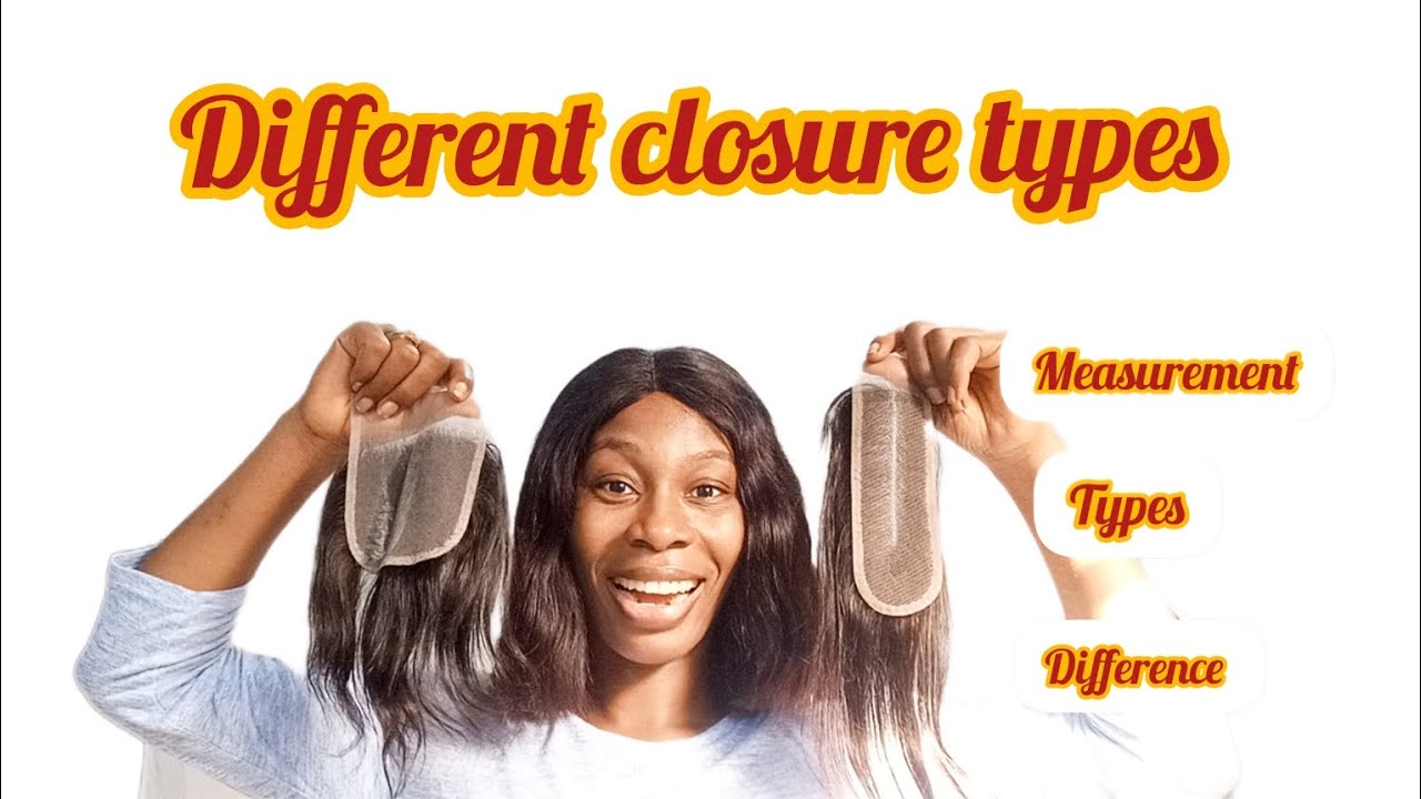 how to identify original human hair closures ||types of closures || what you need to know