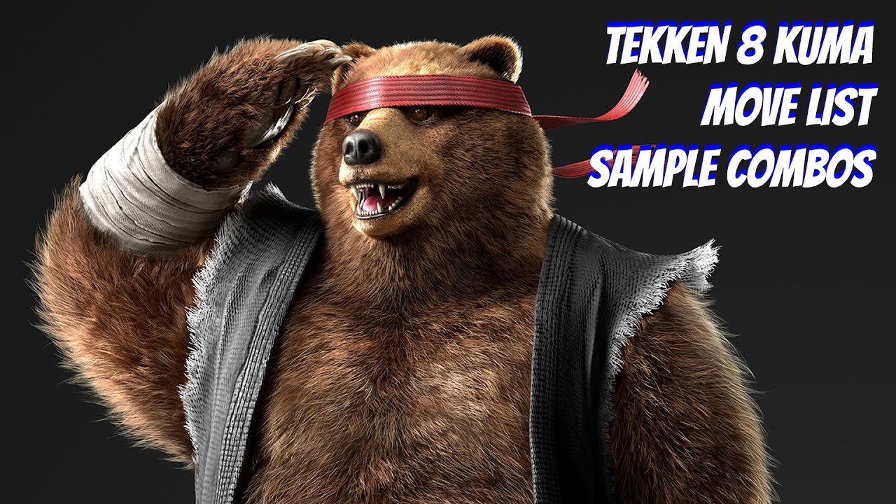Tekken 8 Kuma move list and sample combos || pre-release version