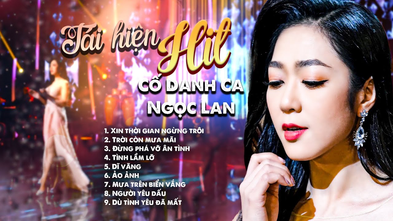 Tuyển tập 9 BẢN HIT ĐỂ ĐỜI được Hà Thanh Xuân TÁI HIỆN LẠI của cố danh ca Ngọc Lan