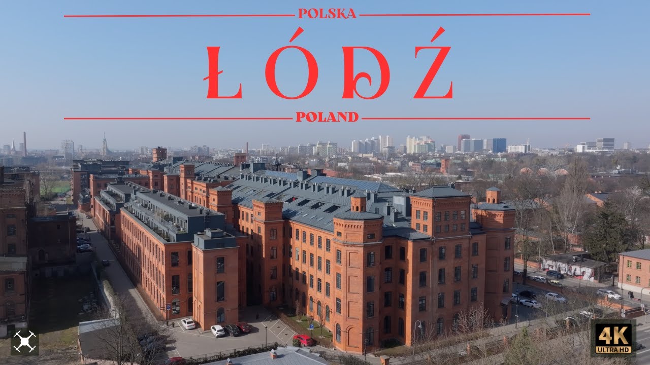 Łódź | Lodz | Poland | Polska | Aerial Video | 4K