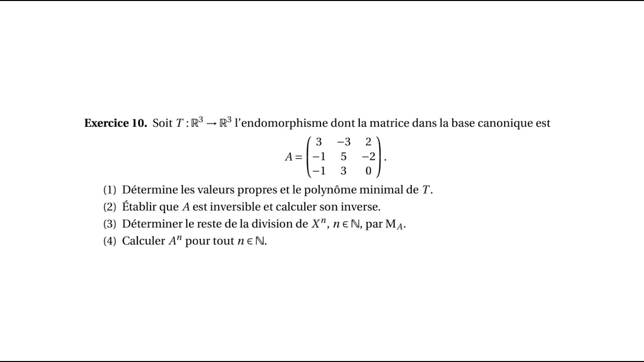 Polynômes d'endomorphisme : Exercice 10