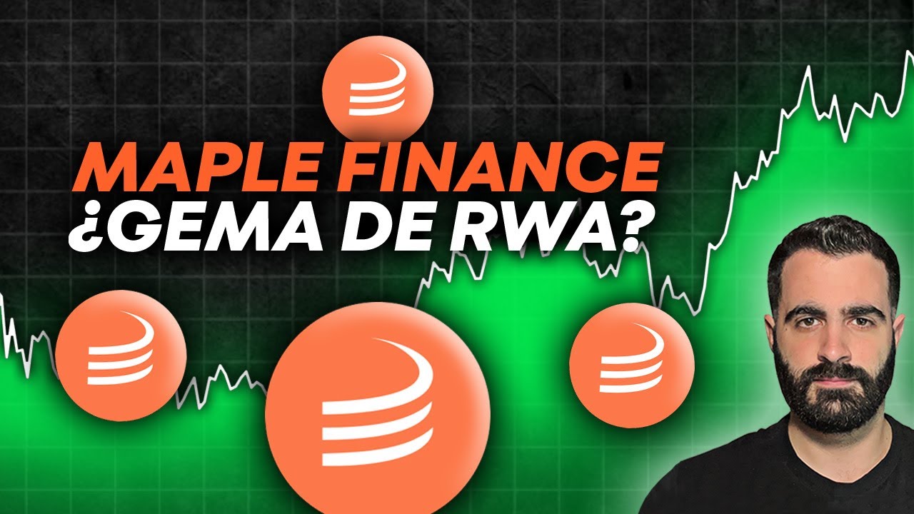 MAPLE FINANCE &iquest;GEMA de RWA? ✅ La ANALIZAMOS