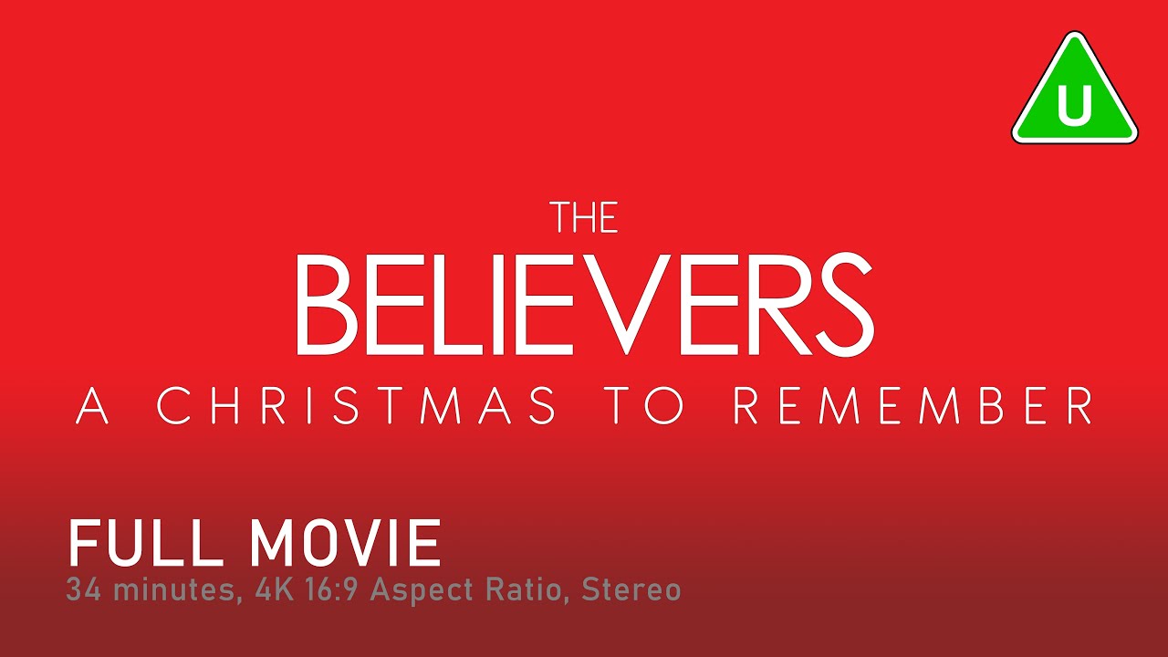 The Believers: A Christmas to Remember - Full Film