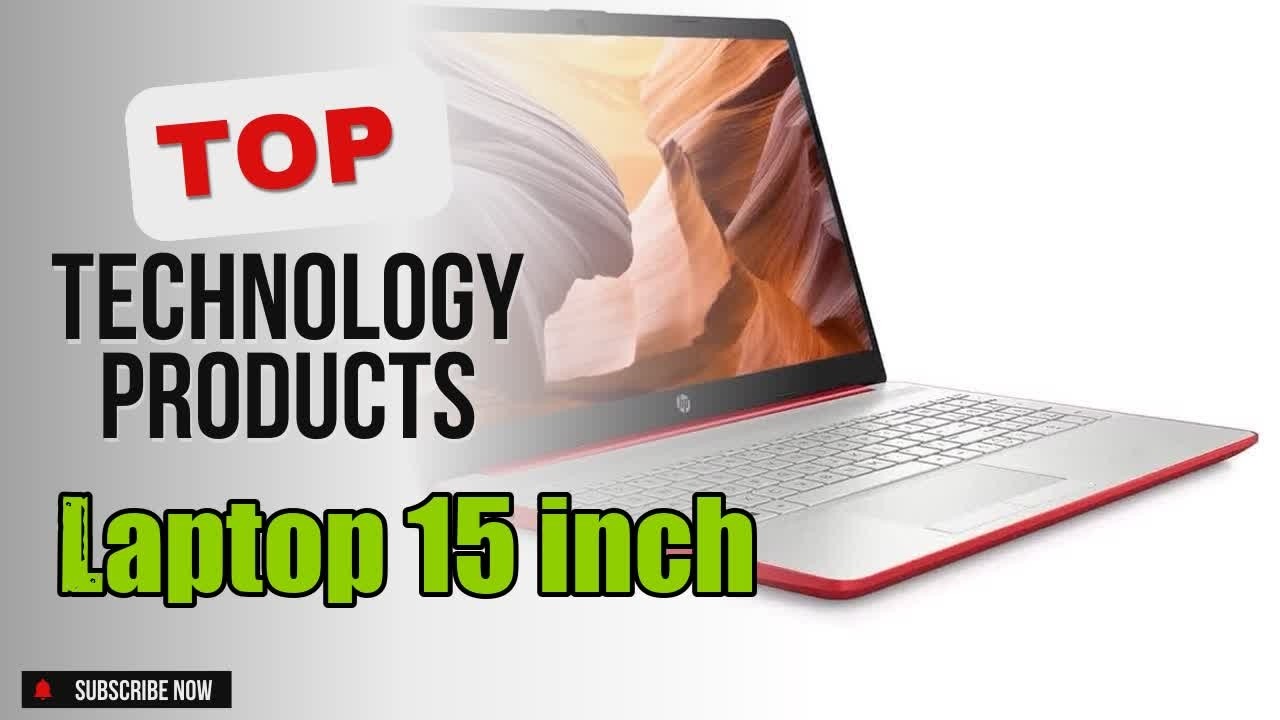 Top 10 Technology products about Laptop 15 inch Selling of All Time