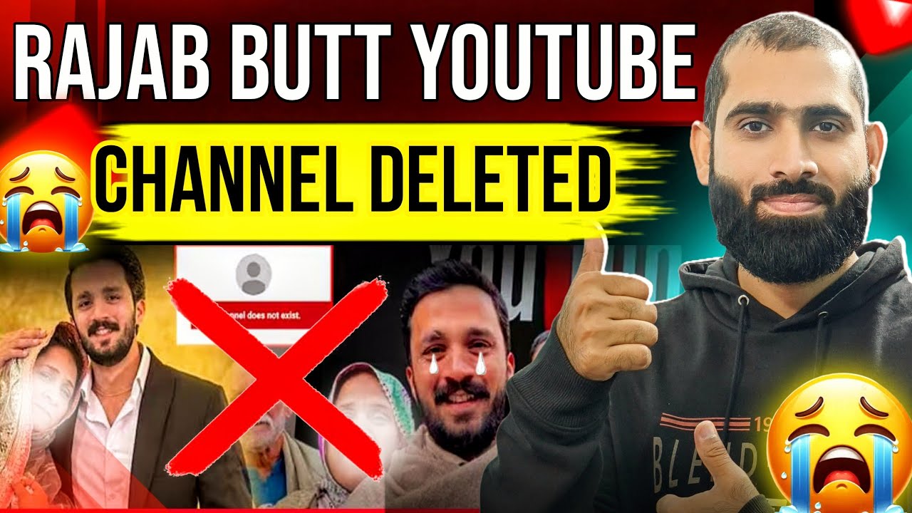 Rajab Butt Channel is NO MORE😭 | Rajabs Family | Rajab Butt YouTube Channel Dele.ted |