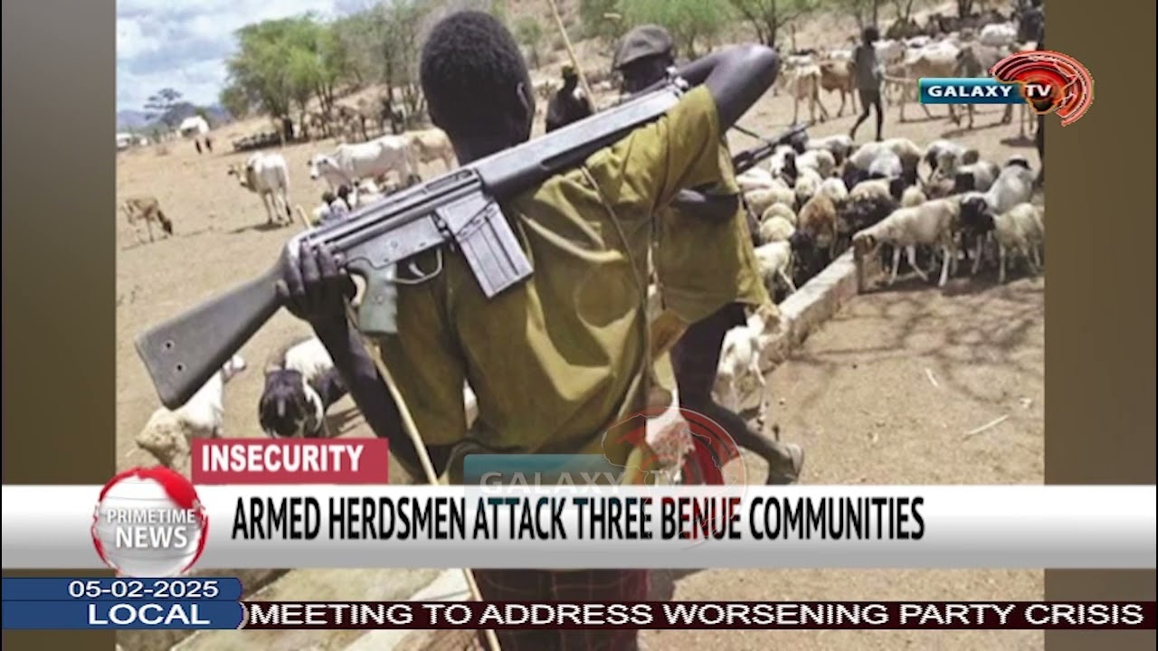 ARMED HERDSMEN ATTACK THREE BENUE COMMUNITIES