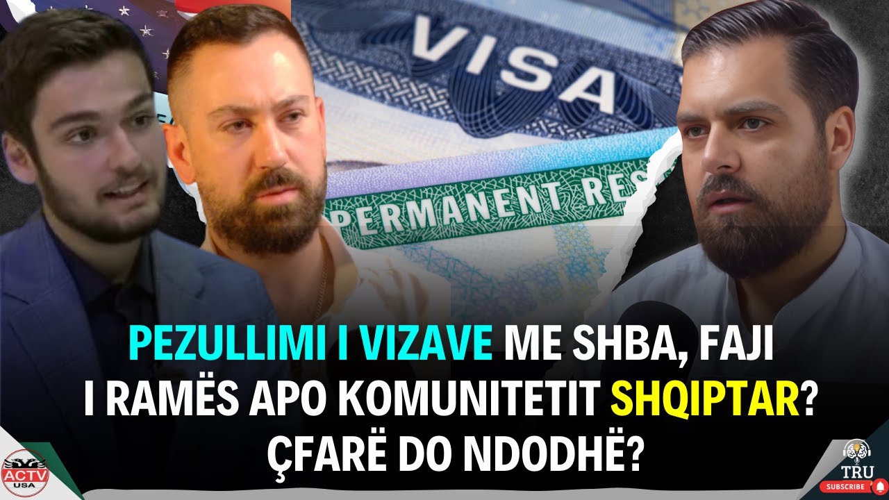 PEZULLIMI I VIZAVE ME SHBA, FAJI I RAMËS APO KOMUNITETIT SHQIPTAR? ÇFARË DO NDODHË? 