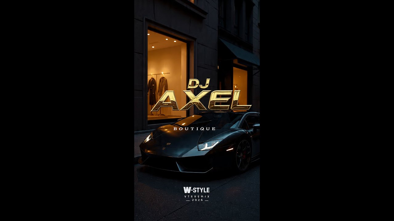 DJ AXEL - W-STYLE 2026: THE TRILOGY (Boutique | The Leap | No Face)