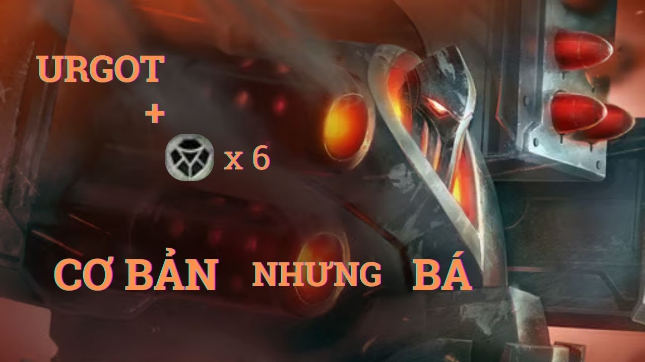 (DTCL) URGOT + 6 TIÊN PHONG CỰC CƠ BẢN NHƯNG HIỆU QUẢ