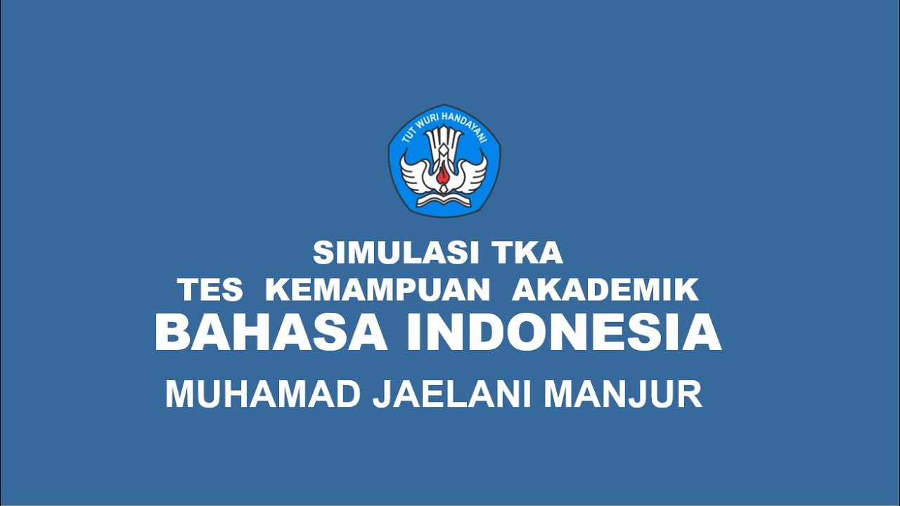 🔥 Simulasi TKA Bahasa Indonesia SD/MI sesuai Kisi-kisi Kemendikbud 📚