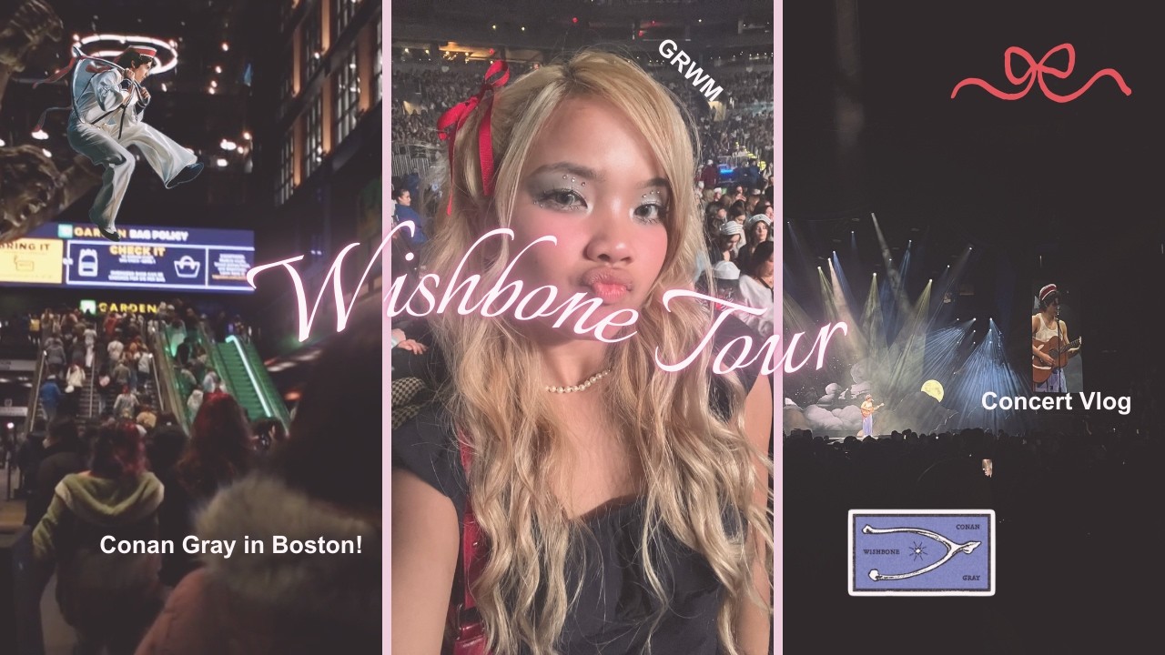 WISHBONE WORLD TOUR ⚓️♥️ : Conan Gray in Boston, concert vlog, & grwm!