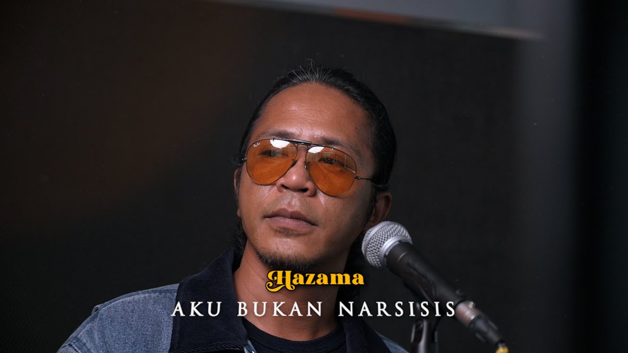Hazama - Aku Bukan Narsisis (OST Dia Bukan Syurga) #GEGARKustik