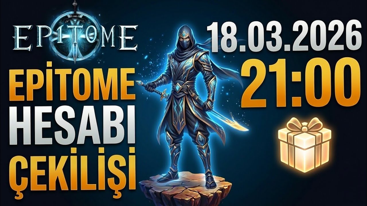 EPITOME HESABI ÇEKİLİŞİ 💎 18.03.2026 21:00 ÇEKİLİŞ YAPACAĞIM