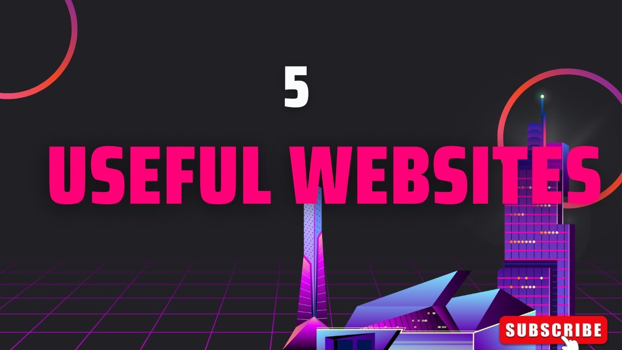5 Useful Websites You Wish You Knew Earlier!