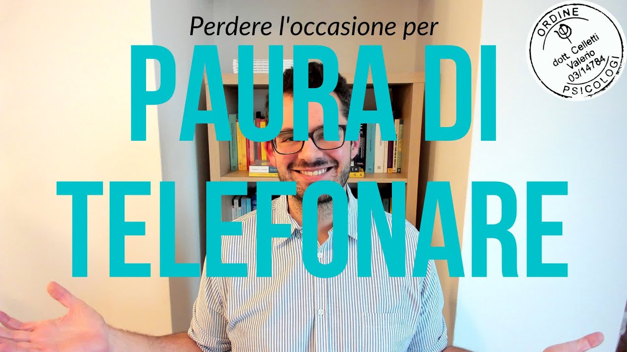 Paura di telefonare - Telefonofobia - Valerio Celletti