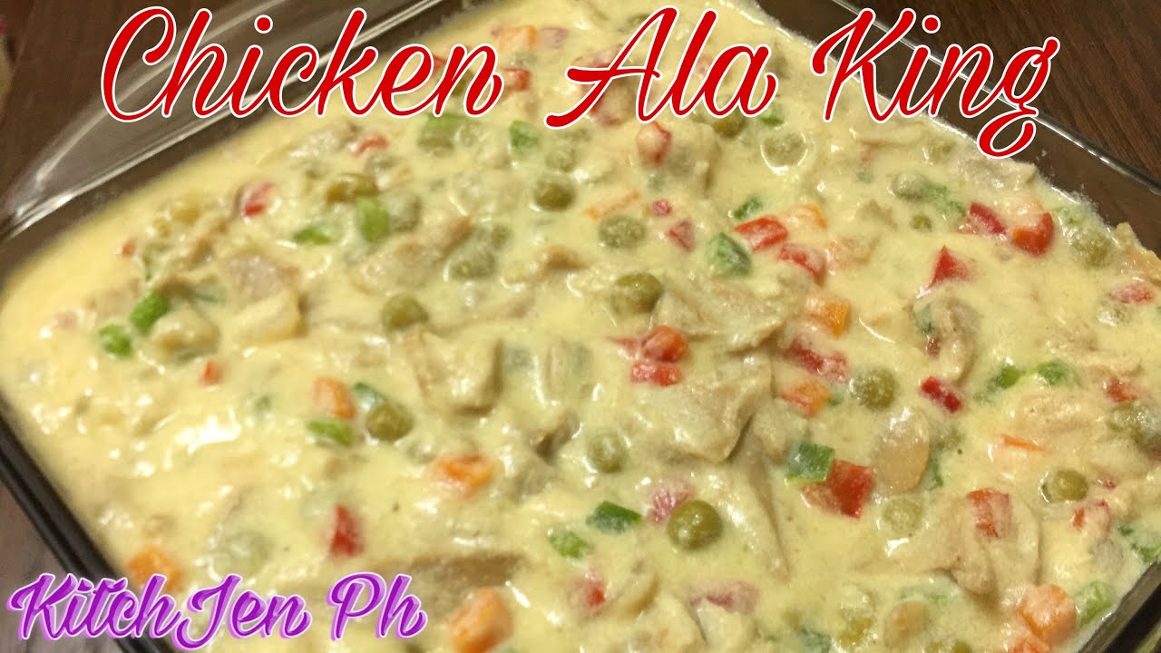 CREAMY CHICKEN ALA KING RECIPE/ EASY CHICKEN ALA KING | Kitch-Jen Ph