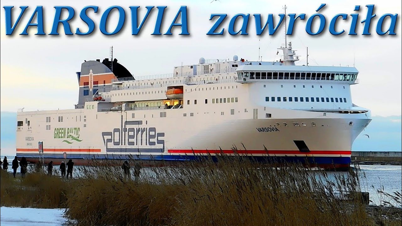 VARSOVIA zawróciła do Świnoujścia | Ferries Channel 