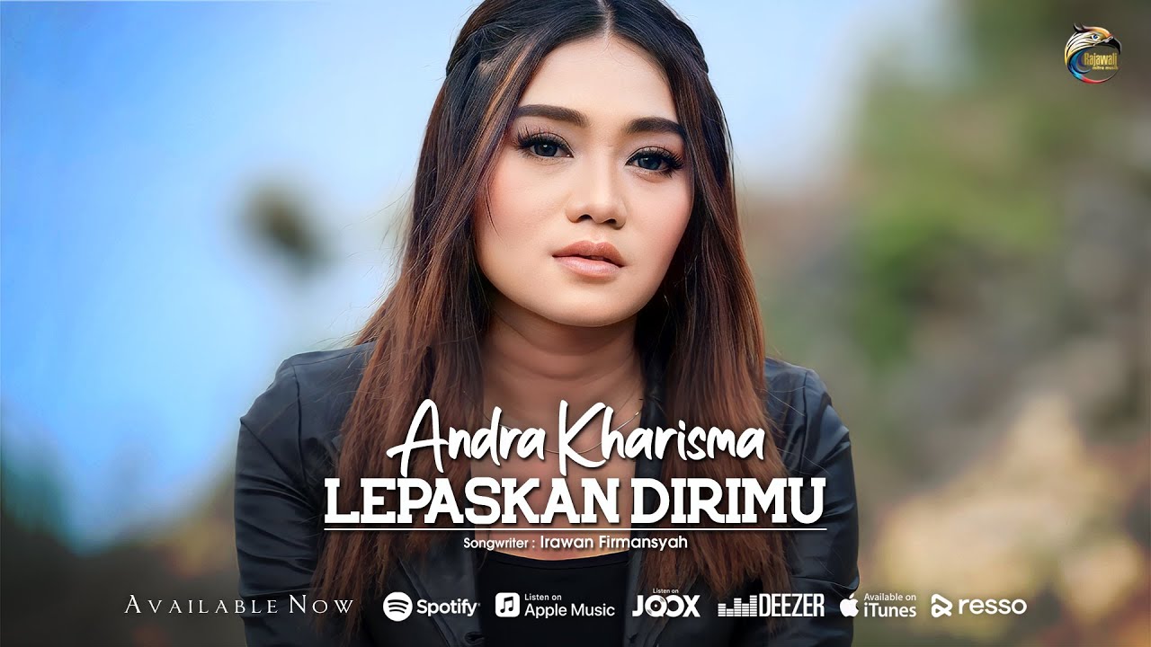 Andra Kharisma - Lepaskan Dirimu [OFFICIAL]