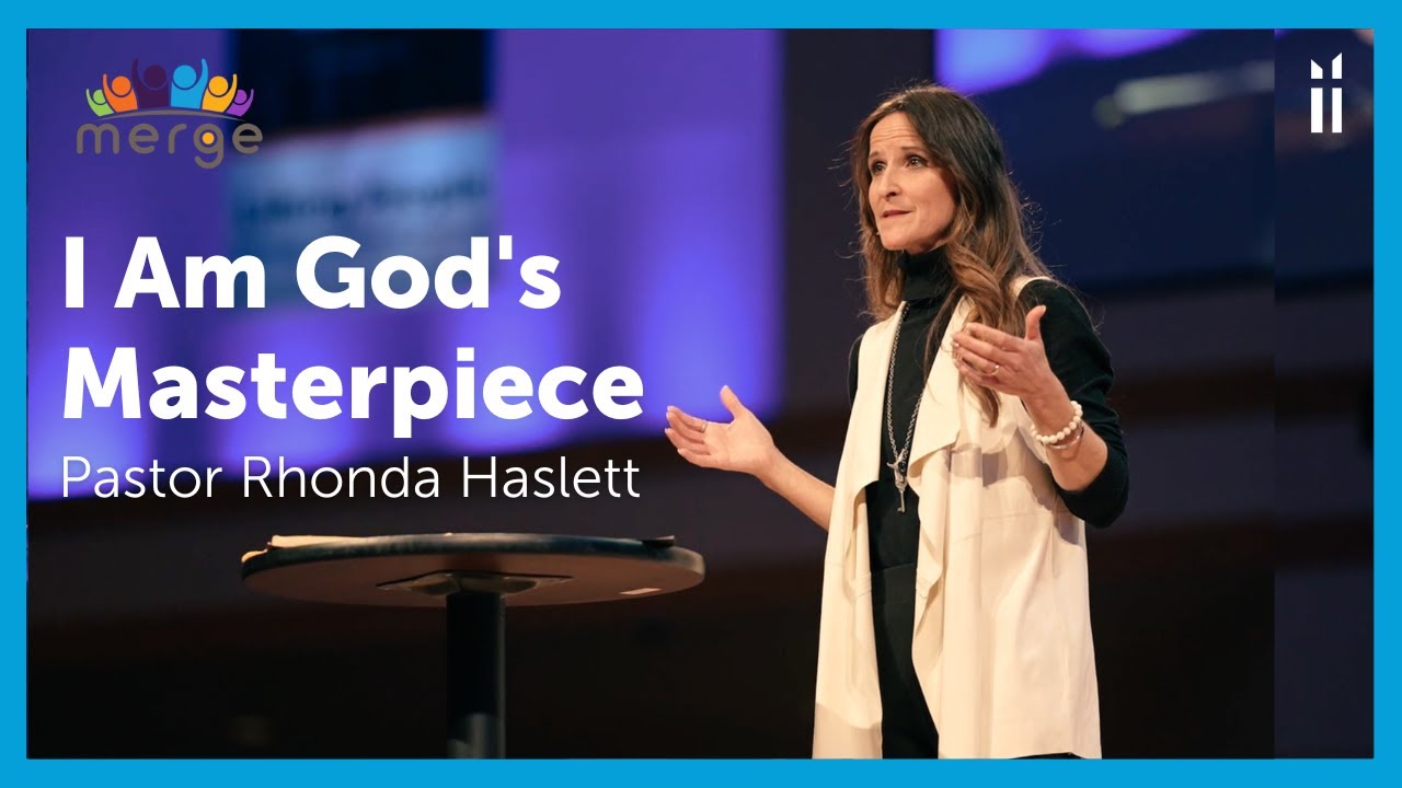 I Am God's Masterpiece &mdash; Pastor Rhonda Haslett