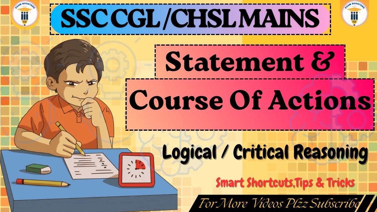 Statement & Course of Action Tricks | Logical/Analytical Reasoning for SSC CGL Mains | Exam Boosters