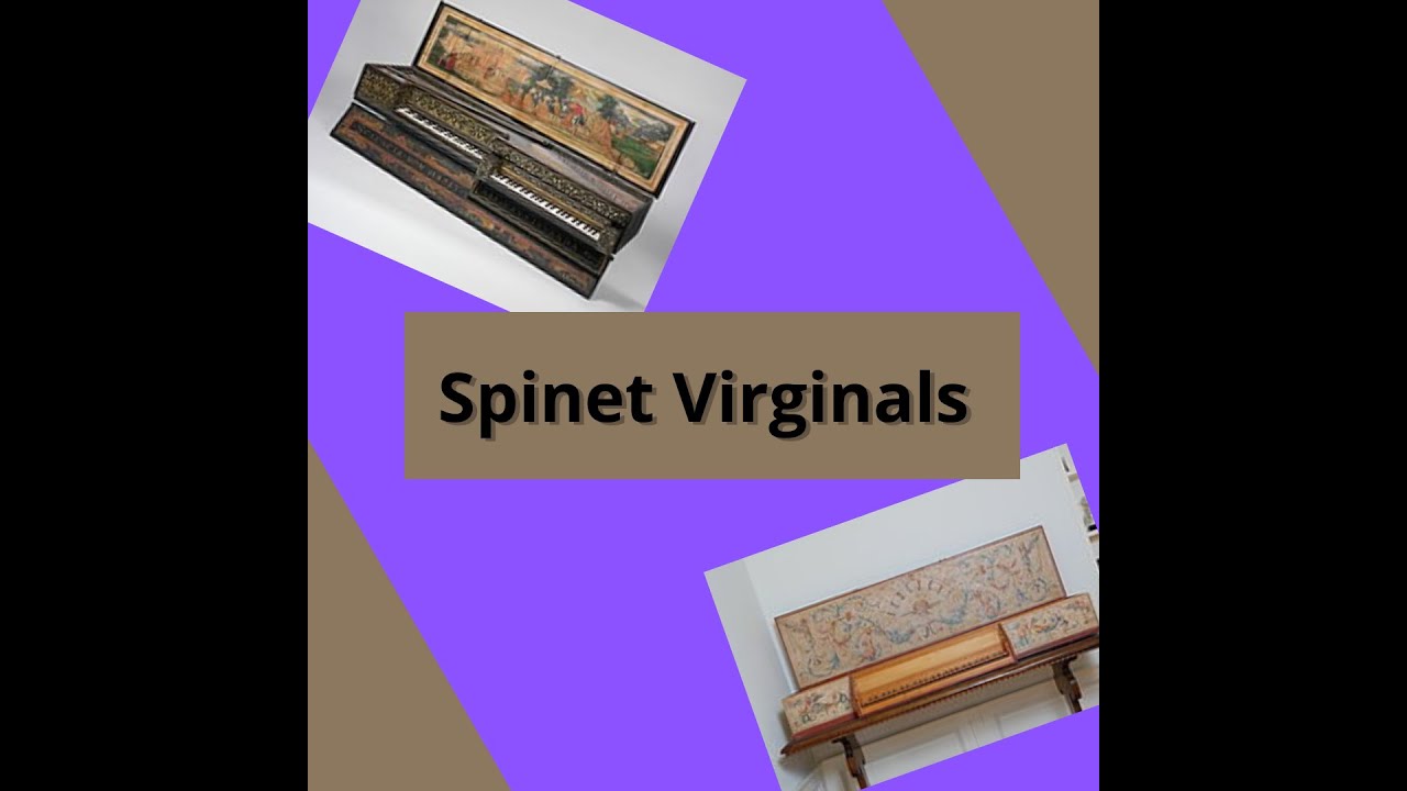 What is Spinet Virginals? l Piano Ancestor