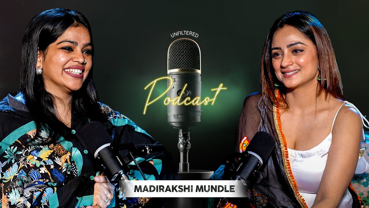 Unfiltered Podcast With Madirakshi Mundle, Shares Journey, Siya Character, Acting Career, Love Life