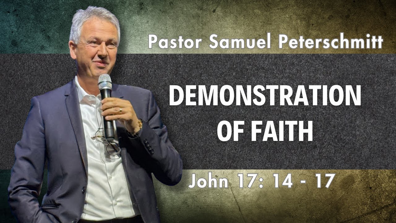 Demonstration of Faith |  Samuel Peterschmitt | Oasis Church Luxembourg